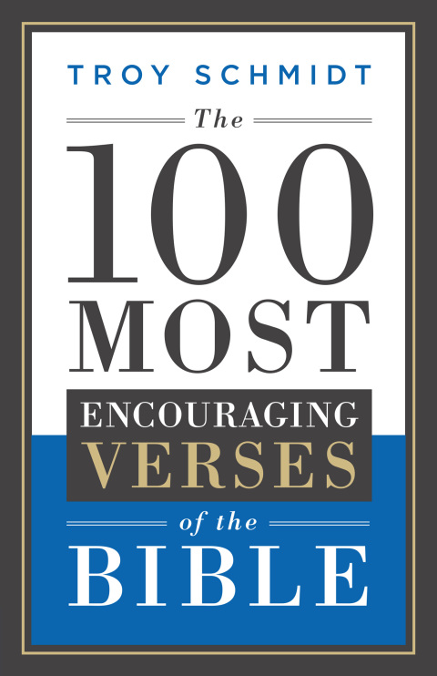 Cover image for book The 100 Most Encouraging Verses of the Bible