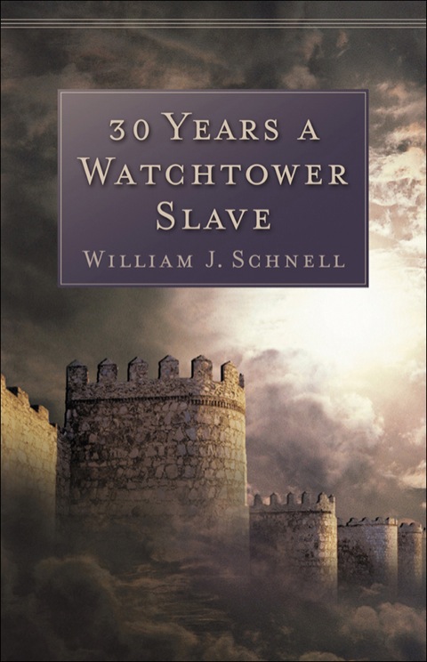 Cover image for book 30 Years a Watchtower Slave