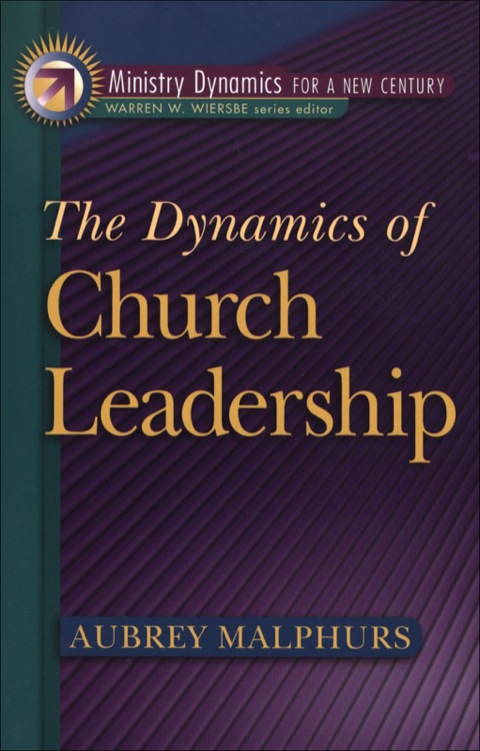 Cover image for book The Dynamics of Church Leadership