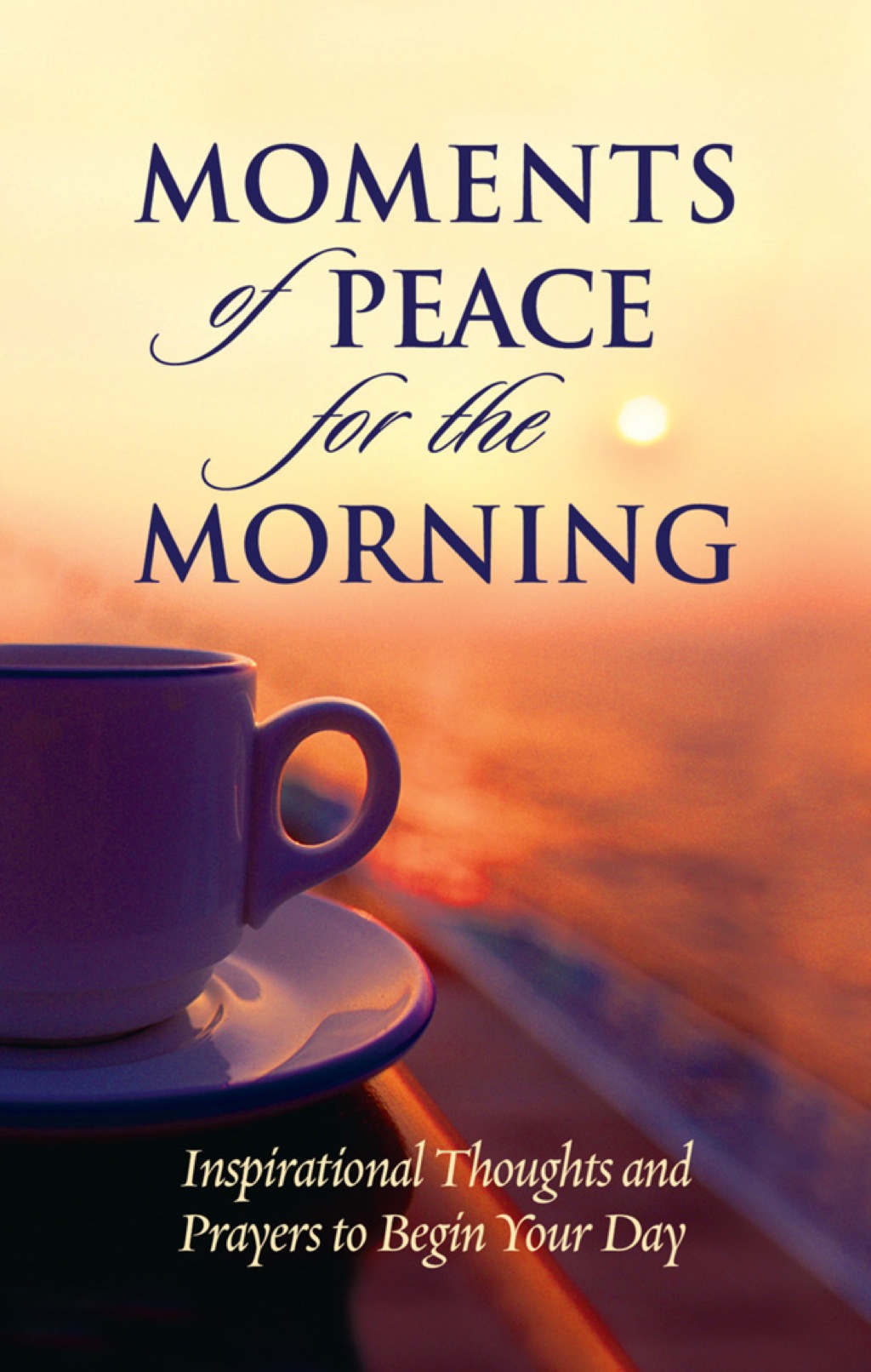 Reflowable Moments of Peace for the Morning; $7.76