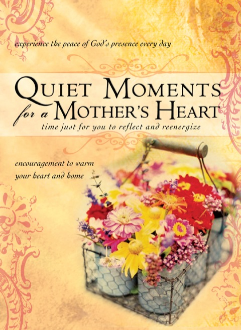 Cover image for book Quiet Moments for a Mother's Heart