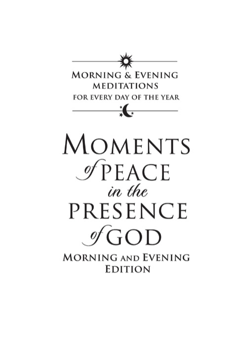 Cover image for book Moments of Peace in the Presence of God: Morning and Evening Edition
