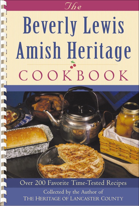 Cover image for book The Beverly Lewis Amish Heritage Cookbook