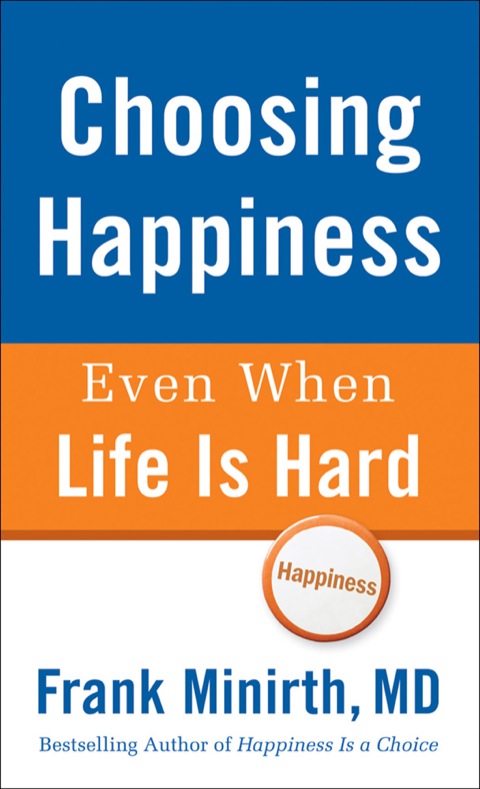 Cover image for book Choosing Happiness Even When Life Is Hard