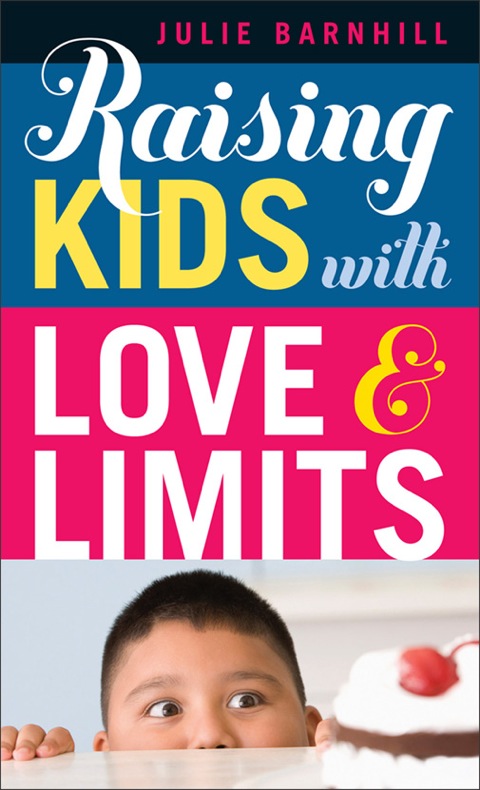 Cover image for book Raising Kids with Love and Limits