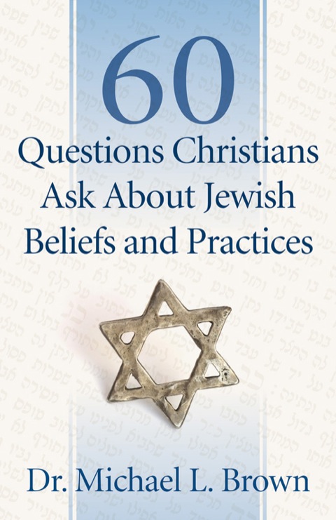 Cover image for book 60 Questions Christians Ask About Jewish Beliefs and Practices