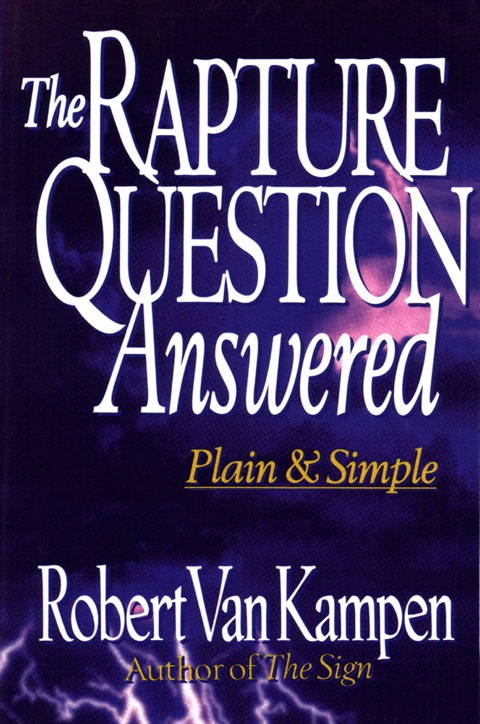 Cover image for book The Rapture Question Answered