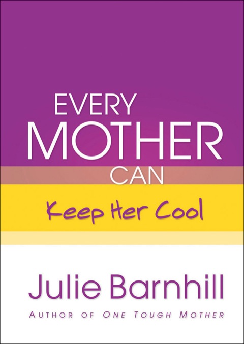 Cover image for book Every Mother Can Keep Her Cool