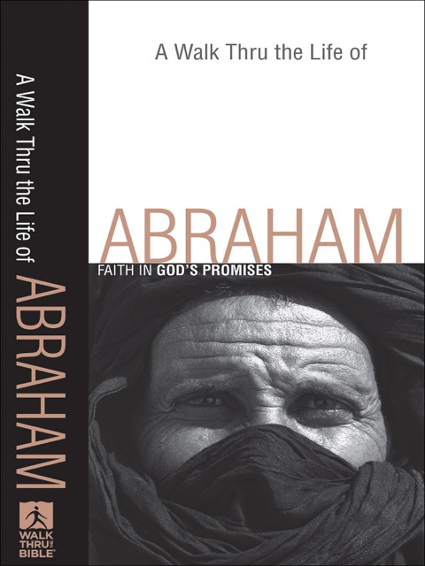 Cover image for book A Walk Thru the Life of Abraham