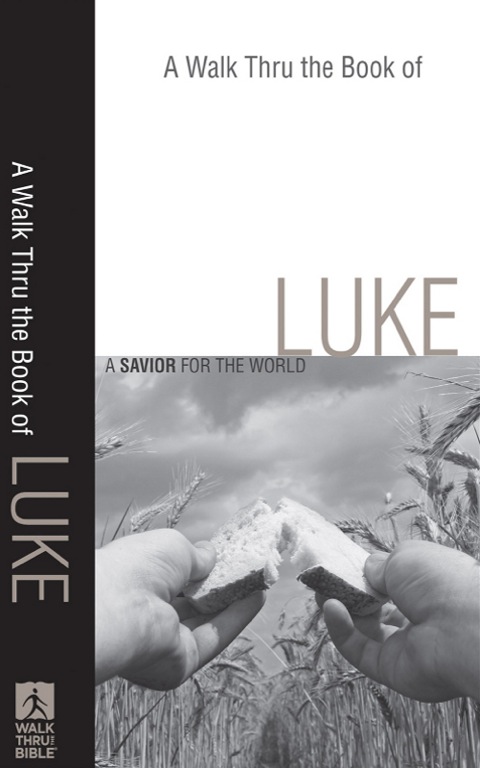 Cover image for book A Walk Thru the Book of Luke