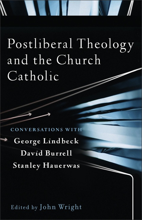 Cover image for book Postliberal Theology and the Church Catholic