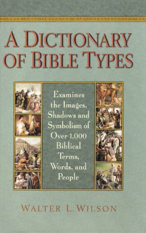 Cover image for book A Dictionary of Bible Types