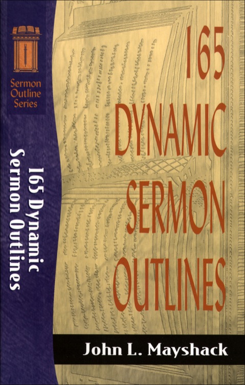 Cover image for book 165 Dynamic Sermon Outlines