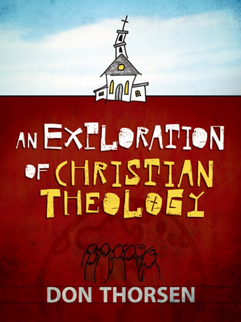 Cover image for book An Exploration of Christian Theology