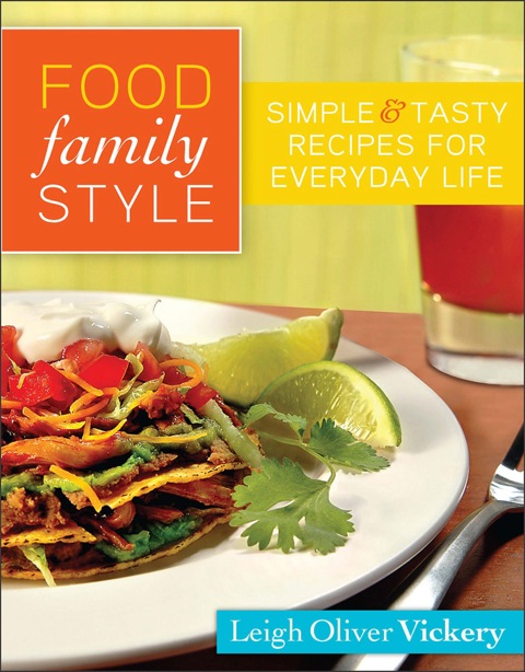 Cover image for book Food Family Style: Simple and Tasty Recipes for Everyday Life