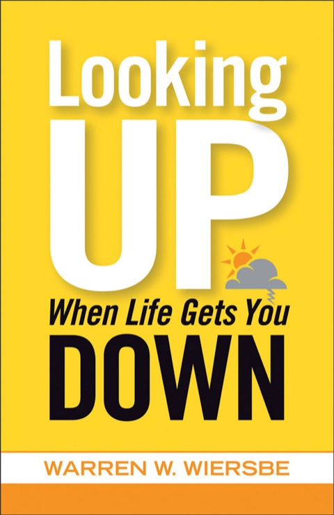 Cover image for book Looking Up When Life Gets You Down