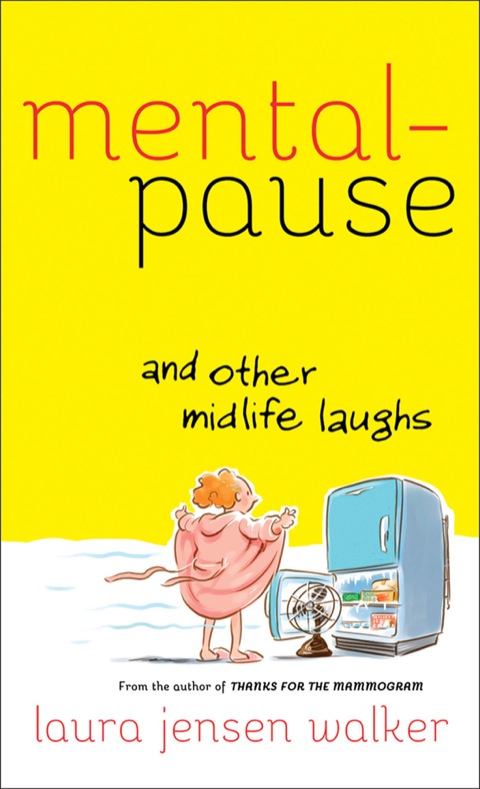 Cover image for book Mentalpause and Other Midlife Laughs