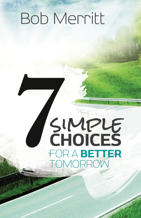 Cover image for book 7 Simple Choices for a Better Tomorrow