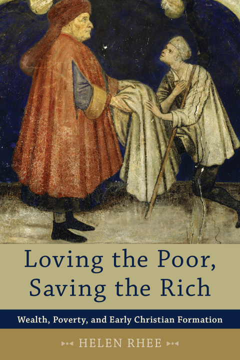 Cover image for book Loving the Poor, Saving the Rich