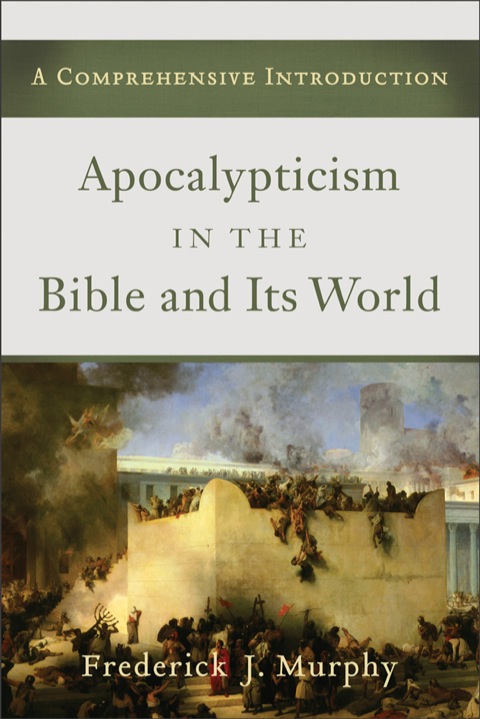 Cover image for book Apocalypticism in the Bible and Its World