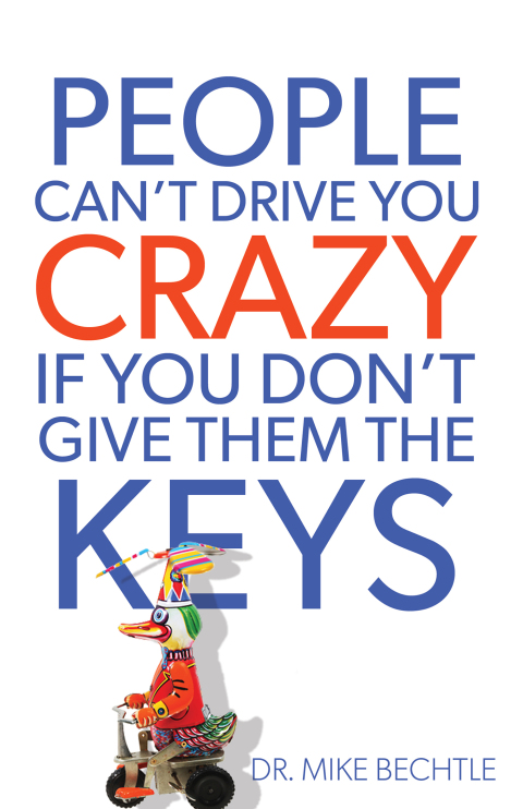 Cover image for book People Can't Drive You Crazy If You Don't Give Them the Keys