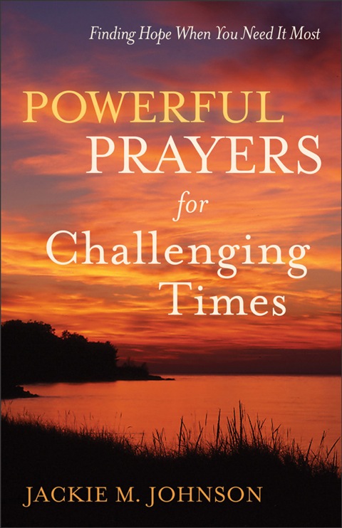 Cover image for book Powerful Prayers for Challenging Times: Finding Hope When You Need It Most