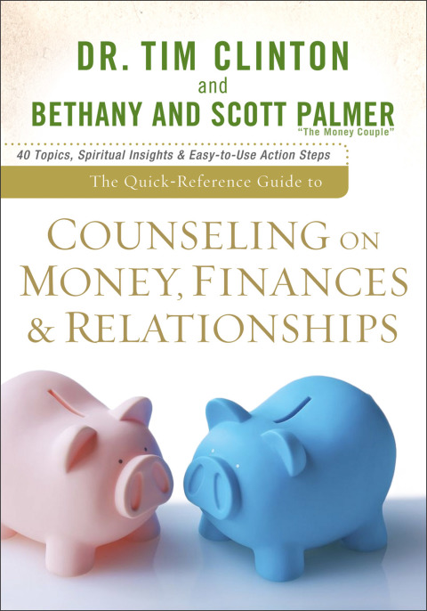 Cover image for book The Quick-Reference Guide to Counseling on Money, Finances & Relationships