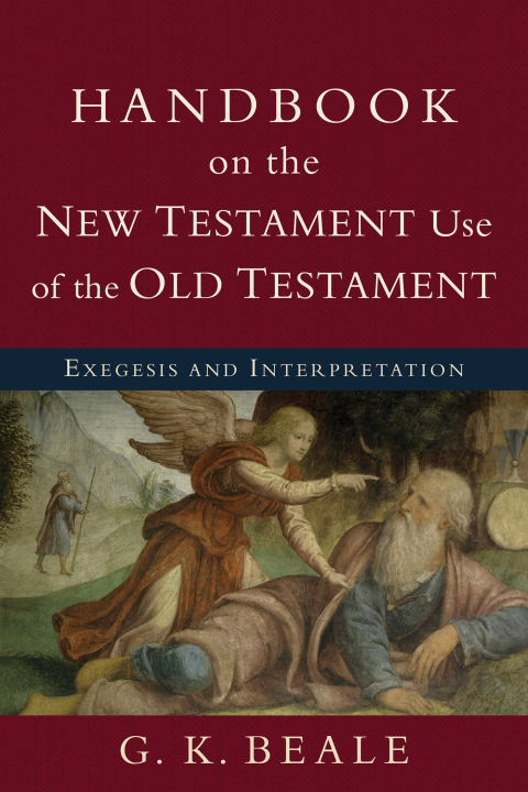 Cover image for book Handbook on the New Testament Use of the Old Testament