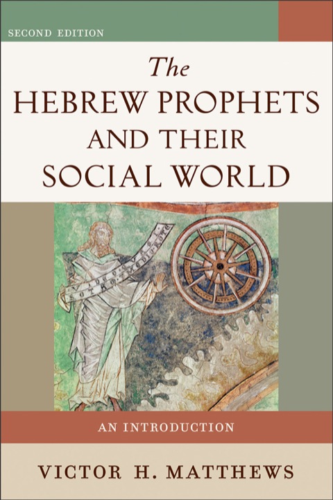 Cover image for book The Hebrew Prophets and Their Social World