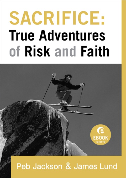 Cover image for book Sacrifice: True Adventures of Risk and Faith