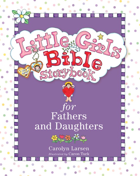 Cover image for book Little Girls Bible Storybook for Fathers and Daughters