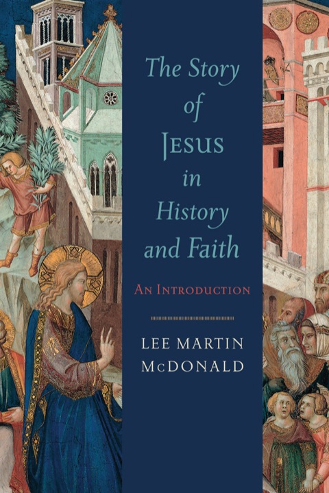 Cover image for book The Story of Jesus in History and Faith