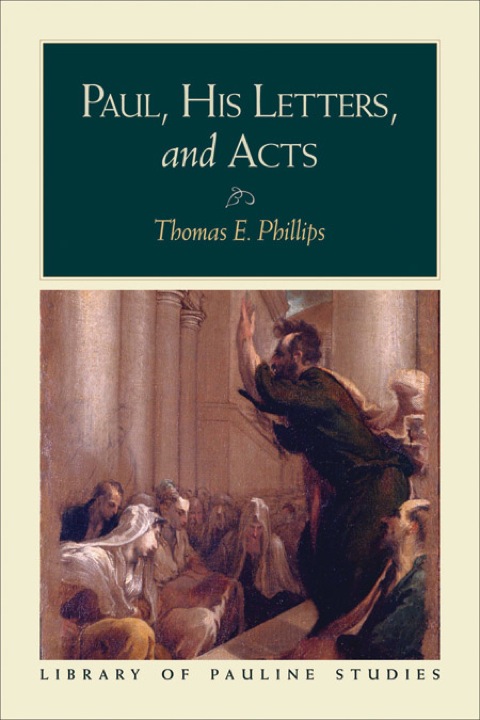 Cover image for book Paul, His Letters, and Acts