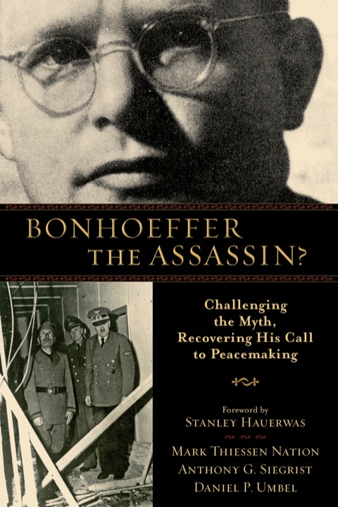Cover image for book Bonhoeffer the Assassin?