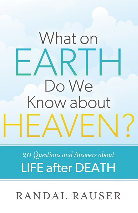 Cover image for book What on Earth Do We Know about Heaven?