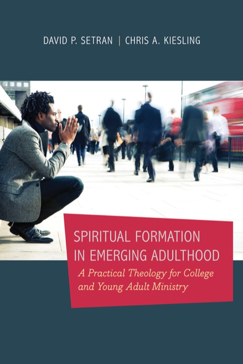 Cover image for book Spiritual Formation in Emerging Adulthood