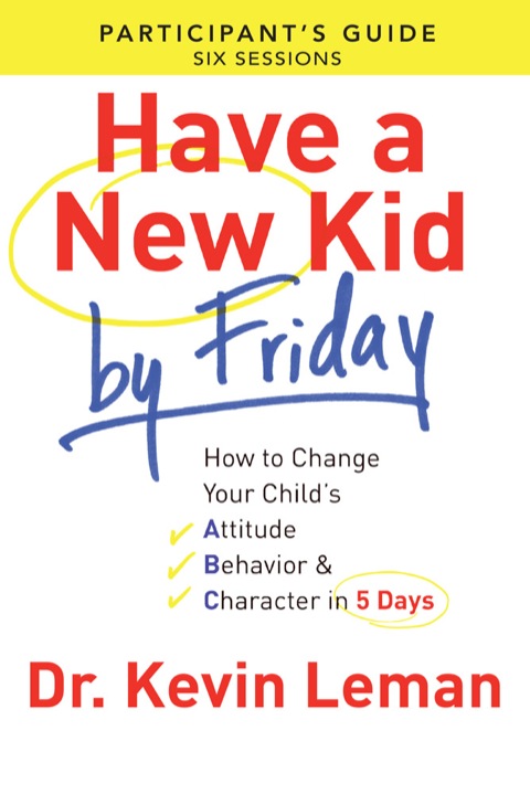 Cover image for book Have a New Kid By Friday Participant's Guide