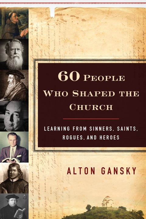 Cover image for book 60 People Who Shaped the Church