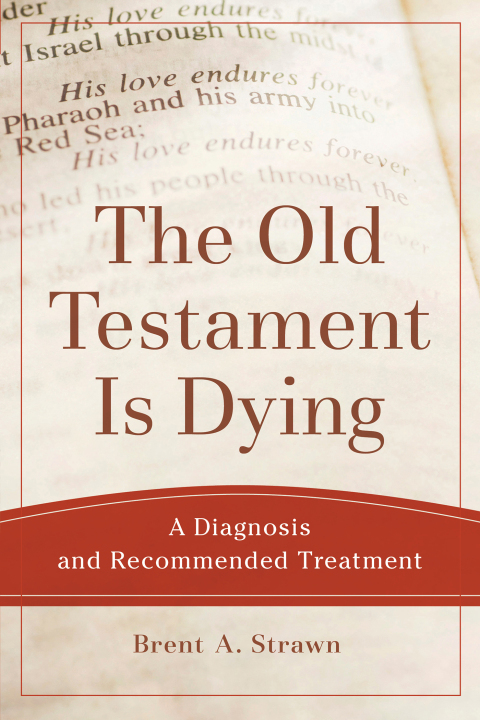 Cover image for book The Old Testament Is Dying