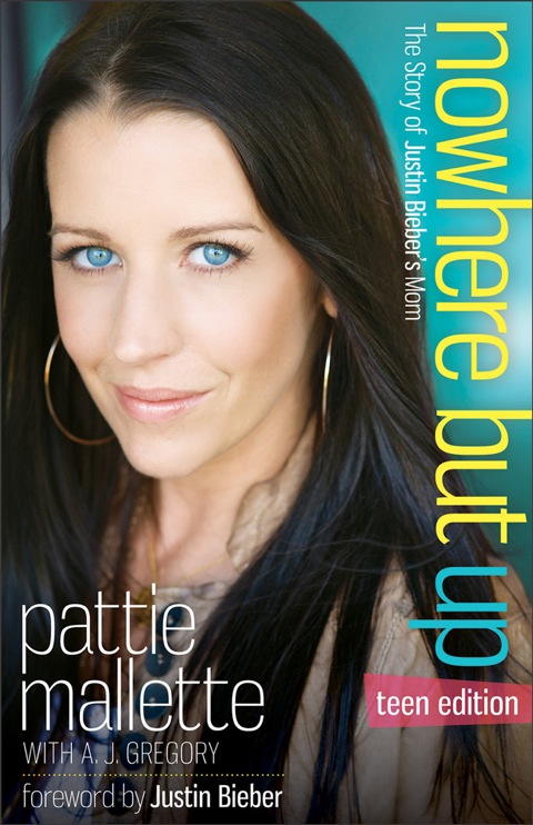 Cover image for book Nowhere but Up: The Story of Justin Bieber's Mom