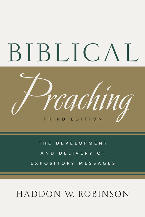 Cover image for book Biblical Preaching: The Development and Delivery of Expository Messages