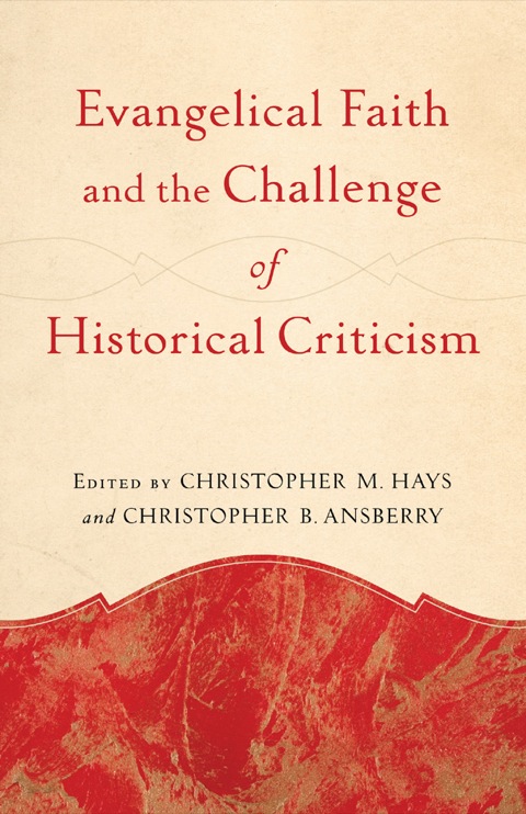 Cover image for book Evangelical Faith and the Challenge of Historical Criticism