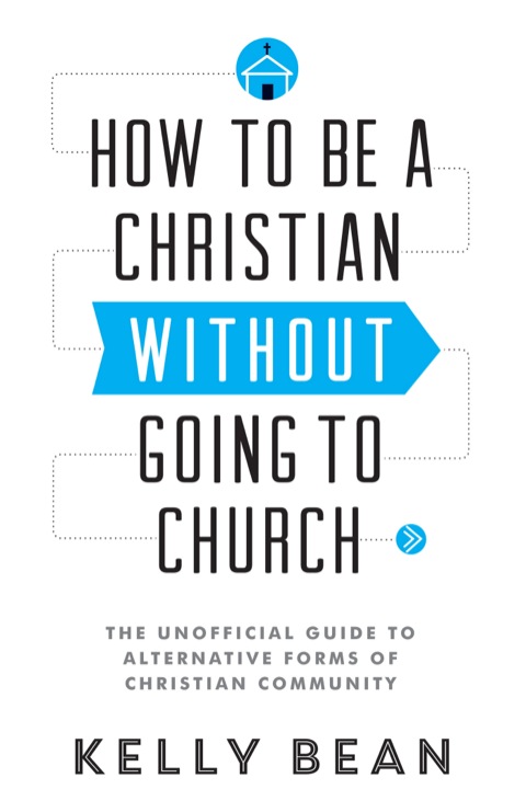 Cover image for book How to Be a Christian without Going to Church