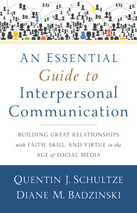 صورة الغلاف: An Essential Guide to Interpersonal Communication 9780801038945