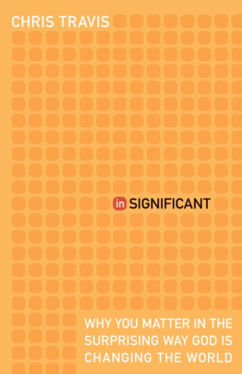 Cover image for book inSignificant: Why You Matter in the Surprising Way God Is Changing the World