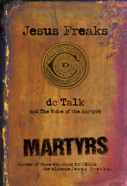 Cover image for book Jesus Freaks: Martyrs
