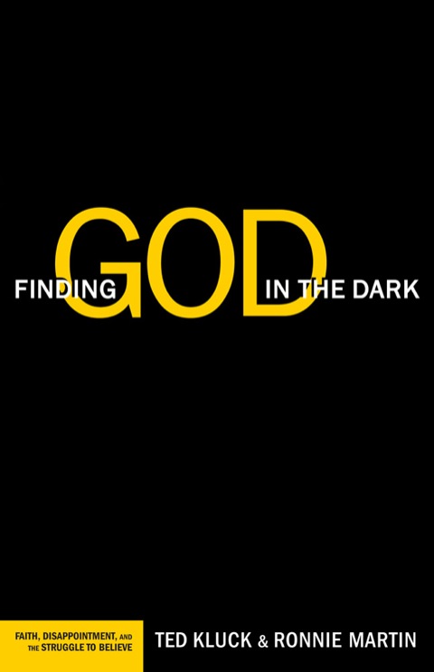 Cover image for book Finding God in the Dark: Faith, Disappointment, and the Struggle to Believe