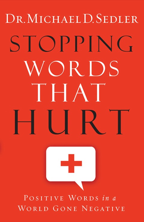 Cover image for book Stopping Words That Hurt: Positive Words in a World Gone Negative