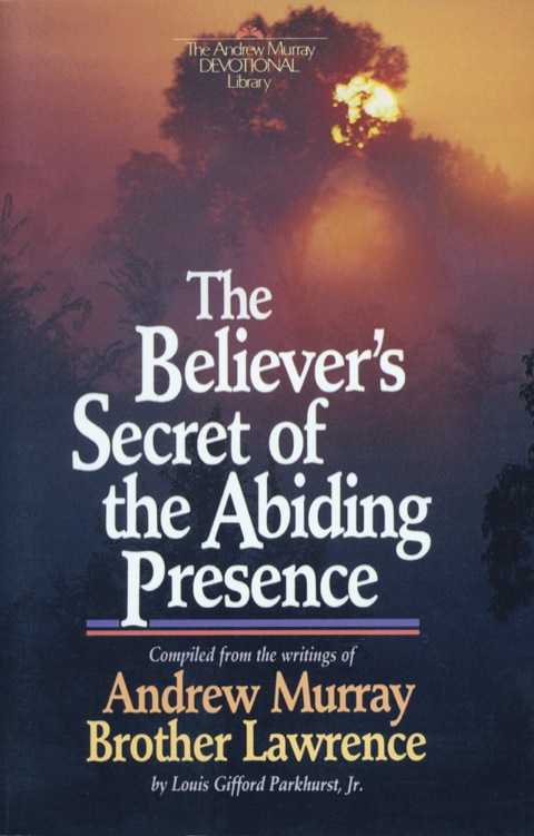 Cover image for book The Believer's Secret of the Abiding Presence