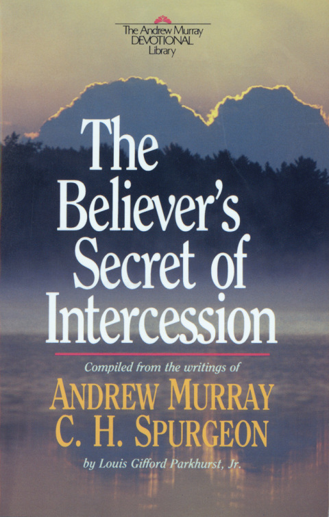 Cover image for book The Believer's Secret of Intercession